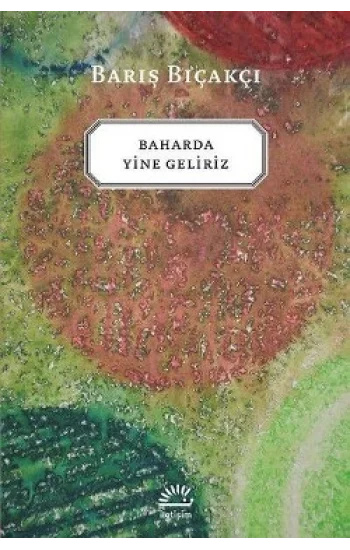 Baharda Yine Geliriz