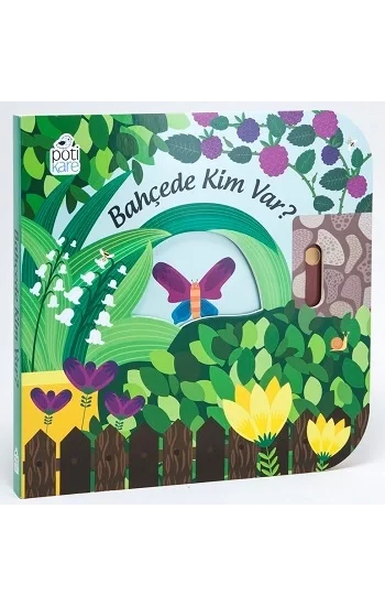 Bahçede Kim Var? - Hareketli Kitaplar