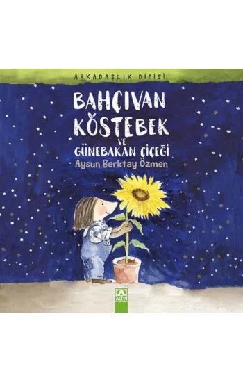 Bahçıvan Köstebek ve Günebakan Çiçeği