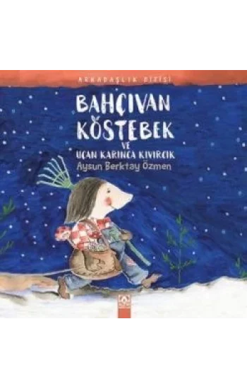 Bahçıvan Köstebek Ve Uçan Karınca Kıvırcık