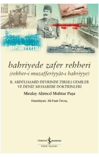 Bahriyede Zafer Rehberi Rehber-i Muzafferiyyat-ı Bahriyye - 2. Abdülhamid Devrinde Zırhlı Gemiler ve Deniz Muharebe Doktrinleri