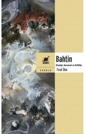 Bahtin (Diyaloji, Karnaval ve Politika)