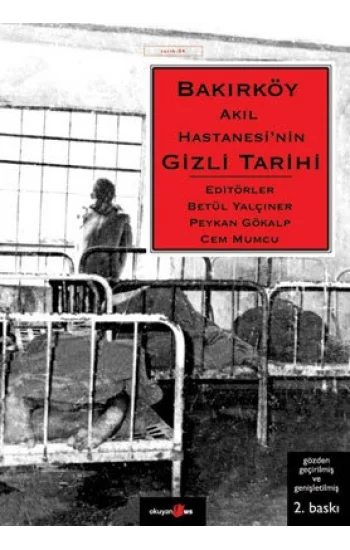 Bakırköy Akıl Hastanesi’nin Gizli Tarihi
