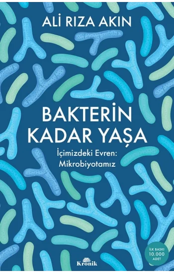 Bakterin Kadar Yaşa