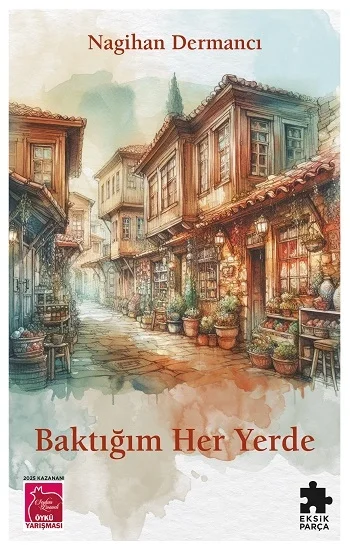 Baktığım Her Yerde