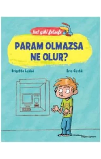 Bal Gibi Felsefe Param Olmazsa Ne Olur?