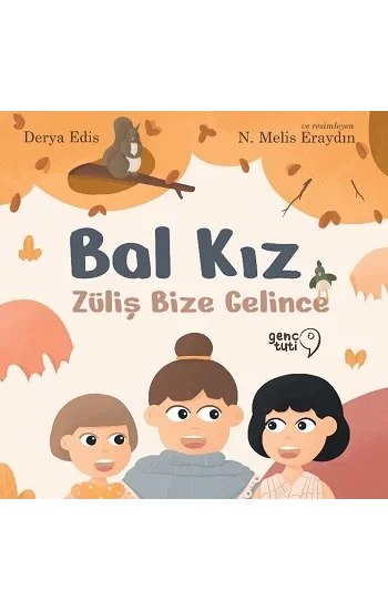 Bal Kız - Züliş Bize Gelince