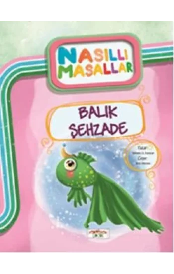 Balık Şehzade/ Nasıllı Masallar