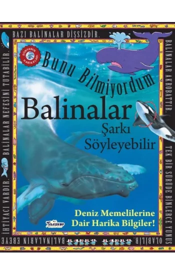 Balinalar Şarkı Söyleyebilir - Bunu Bilmiyordum - Deniz Memelilerine Dair Harika Bilgiler!