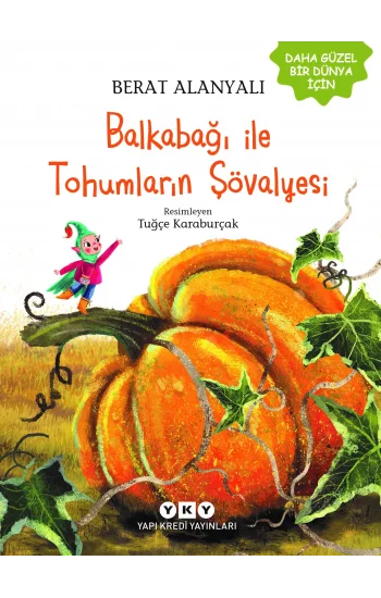 Balkabağı ile Tohumların Şövalyesi