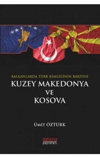 Balkanlarda Türk Kimliğinin Bakiyesi