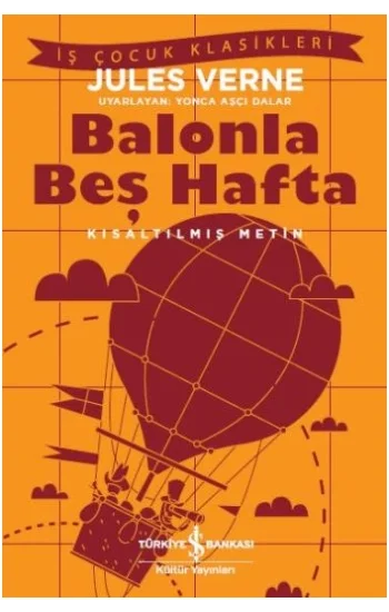 Balonla Beş Hafta (Kısaltılmış Metin) 100 Temel Eser