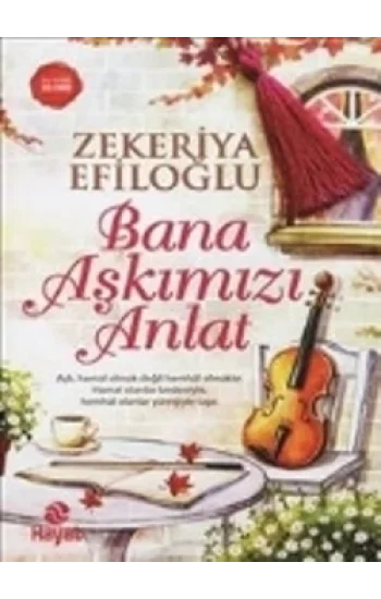 Bana Aşkımızı Anlat