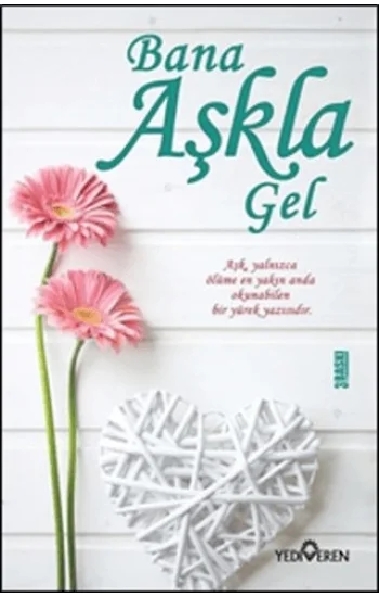Bana Aşkla Gel