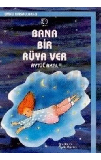 Bana Bir Rüya Ver