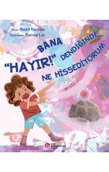 Bana Hayır Dendiğinde Ne Hissediyorum