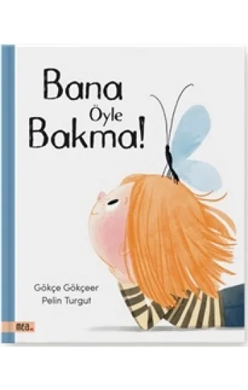 Bana Öyle Bakma!