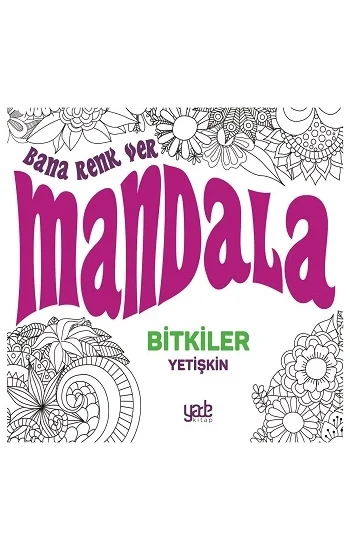 Bana Renk Ver Mandala-Bitkiler Yetişkin