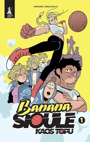 Banana Sioule Kaos Topu  1. Cilt