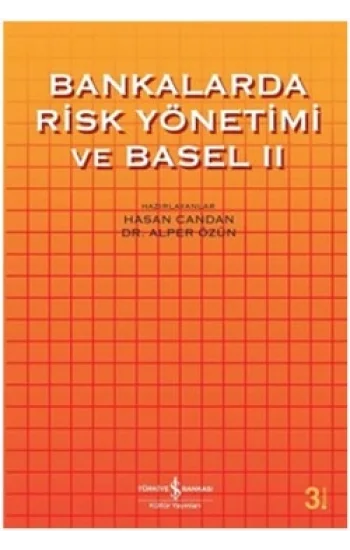 Bankalarda Risk Yönetimi ve Basel 2