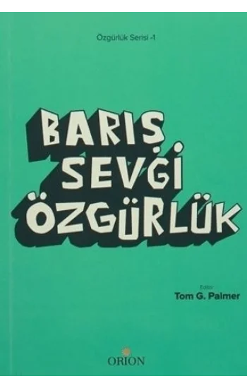 Barış Sevgi Özgürlük