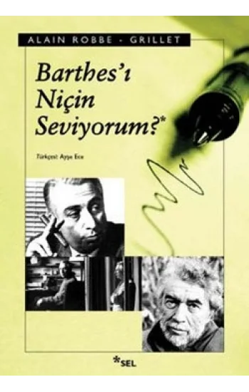 Barthes’ı Niçin Seviyorum