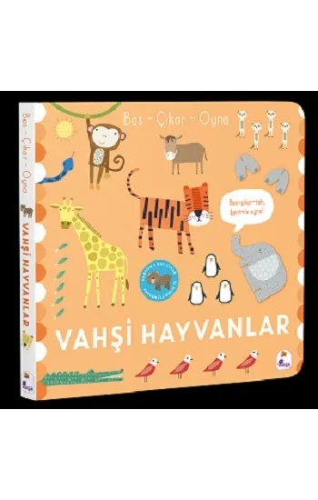 Bas – Çıkar – Oyna Vahşi Hayvanlar (Ciltli)