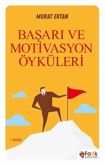 Başarı ve Motivasyon Öyküleri