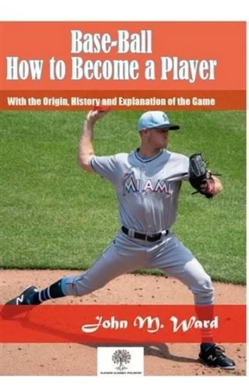 Base - Ball: How to Become a Player