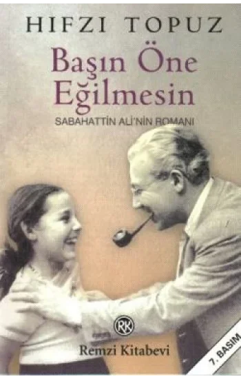 Başın Öne Eğilmesin Sabahattin Alinin Romanı