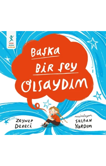 Başka Bir Şey Olsaydım