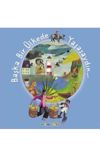 Başka Bir Ülkede Yaşasaydın