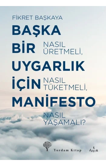 Başka Bir Uygarlık İçin Manifesto