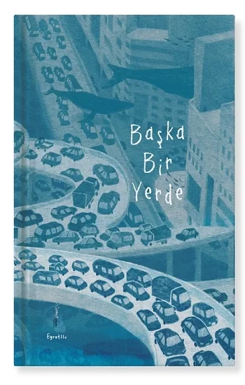 Başka Bir Yerde (Ciltli)