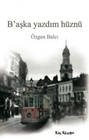 B’aşka Yazdım Hüznü