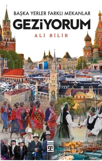 Başka Yerler Farklı Mekanlar Geziyorum