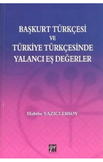 Başkurt Türkçesi ve Türkiye Türkçesinde Yalancı Eş Değerler