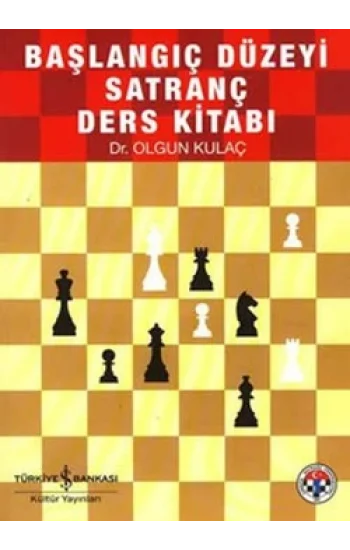Başlangıç Düzeyi Satranç Ders Kitabı