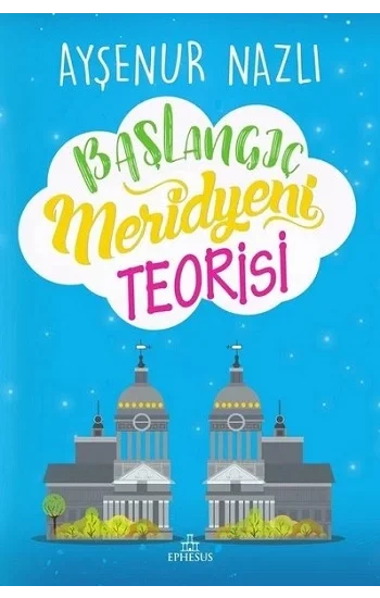 Başlangıç Meridyeni Teorisi (Ciltli)