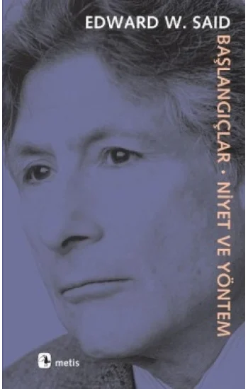 Başlangıçlar: Niyet ve Yöntem