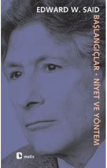 Başlangıçlar: Niyet ve Yöntem