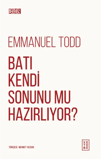 Batı Kendi Sonunu Mu Hazırlıyor?