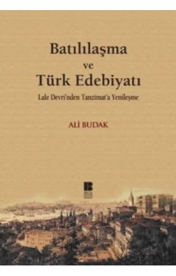 Batılılaşma ve Türk Edebiyatı