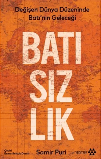 Batısızlık - Değişen Dünya Düzeninde Batı’nın Geleceği