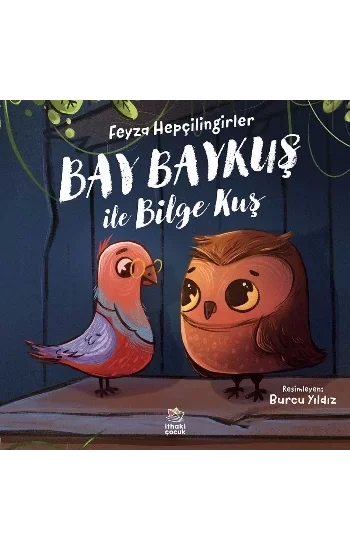 Bay Baykuş ile Bilge Kuş