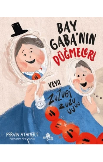 Bay Gaba’nın Düğmeleri veya Zuzubi Zuuu!