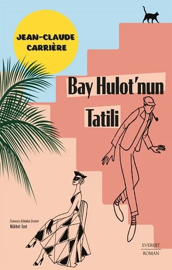 Bay Hulotnun Tatili