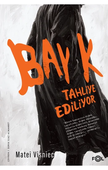 Bay K. Tahliye Ediliyor