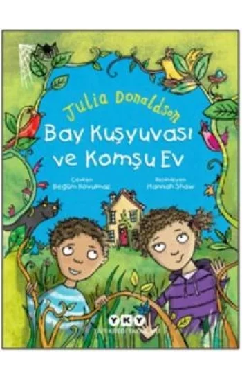 Bay Kuşyuvası ve Komşu Ev