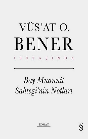 Bay Muannit Sahteginin Notları (Ciltli)